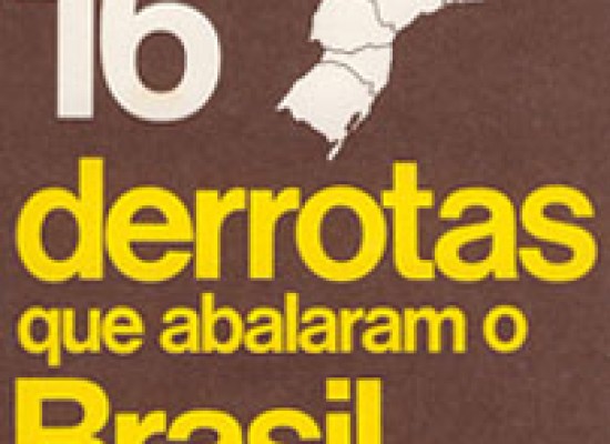 As 16 derrotas que abalaram o Brasil (1975)